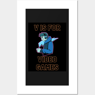 v is for video games funny valentines day gamer Posters and Art